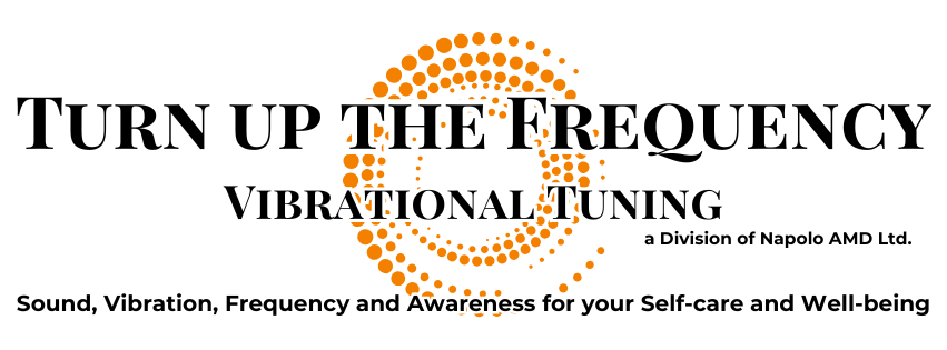 Turn up the Frequency - Vibrational Tuning, a Division of Napolo AMD Ltd.